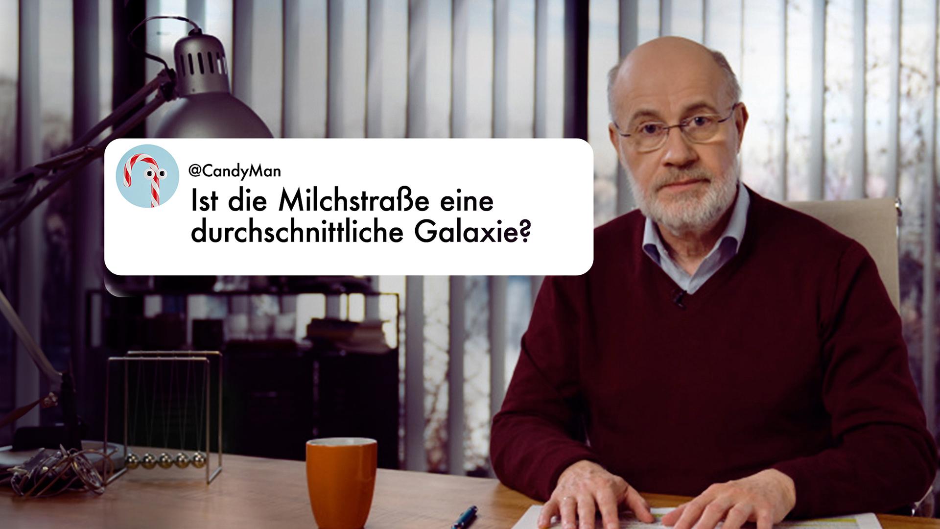 Harald Lesch im Studio mit User-Kommentar im Bild "Ist die Milchstraße eine durchschnittliche Galaxie?"