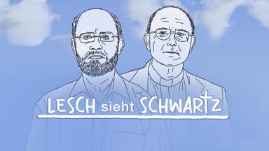 Lesch sieht Schwartz