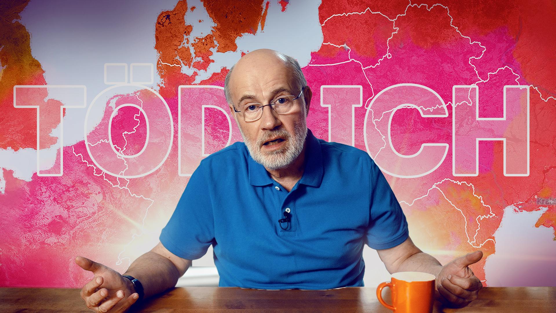 Harald Lesch sitzt vor Europakarte mit dem Schriftzug "Tödlich"