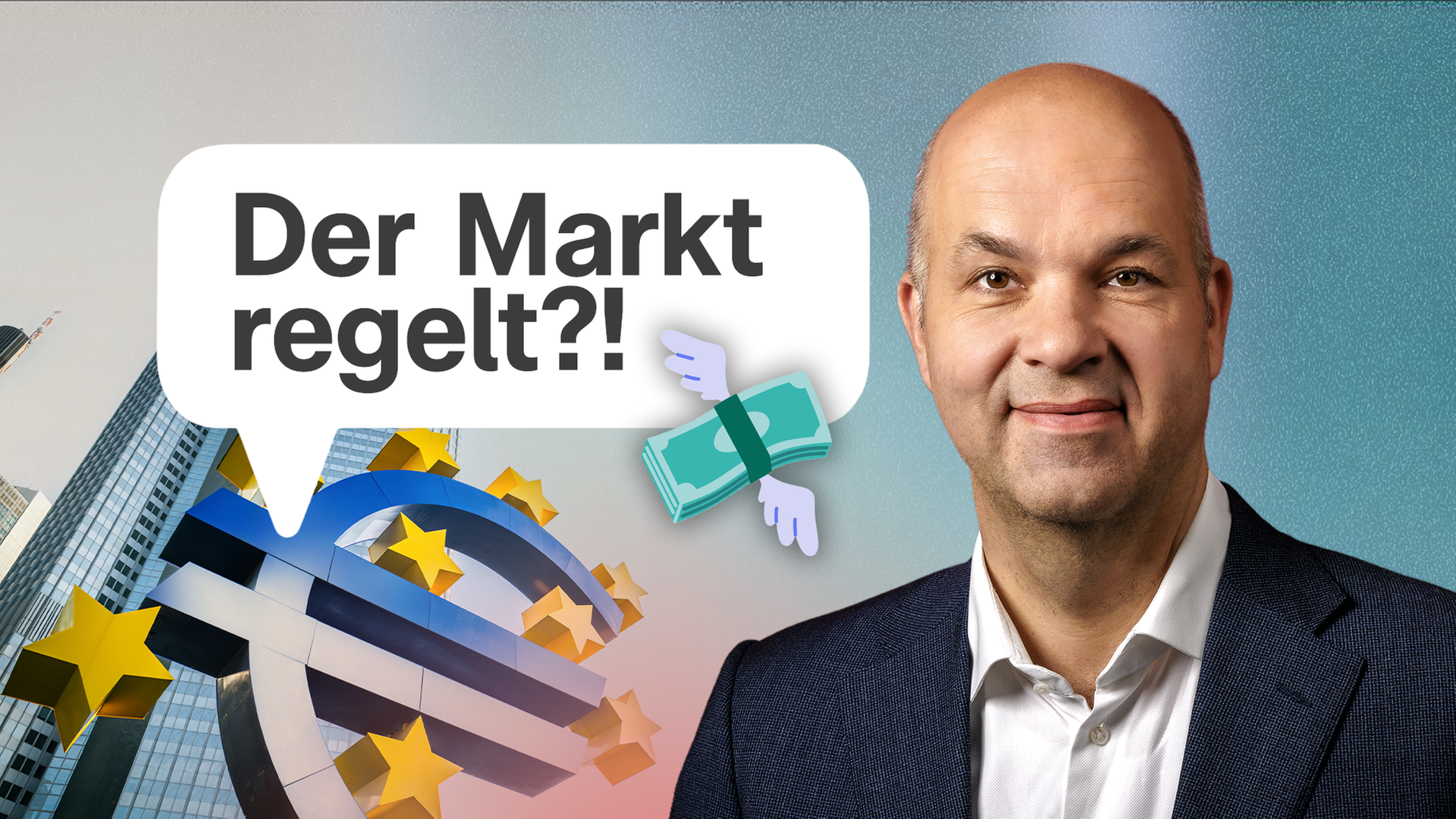 Marcel Fratzscher vor Eurozeichen und Sprechblase "Der Markt regelt?!"