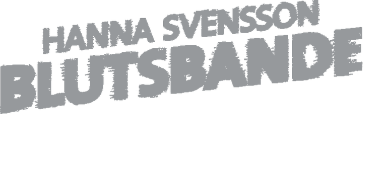 Logo grey - Hanna Svensson - Blutsbande