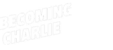 Becoming Charlie