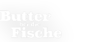 Das Logo zum Film Butter bei die Fische