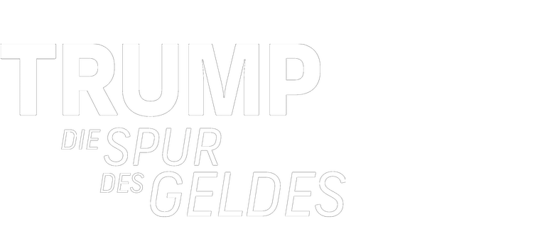 Trump - Die Spur des Geldes