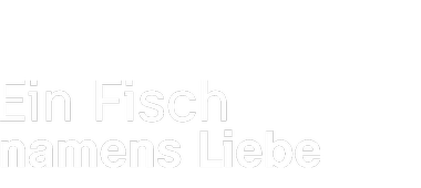 Logo, Ein Fisch namens Liebe