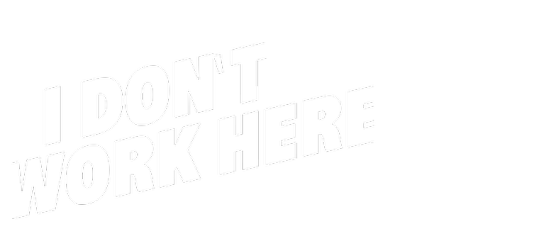 I don't work here
