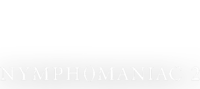 Das Logo des Films Nymphomaniac 2