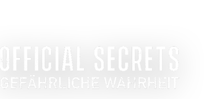 Das Logo des Films Official Secrets – Gefährliche Wahrheit