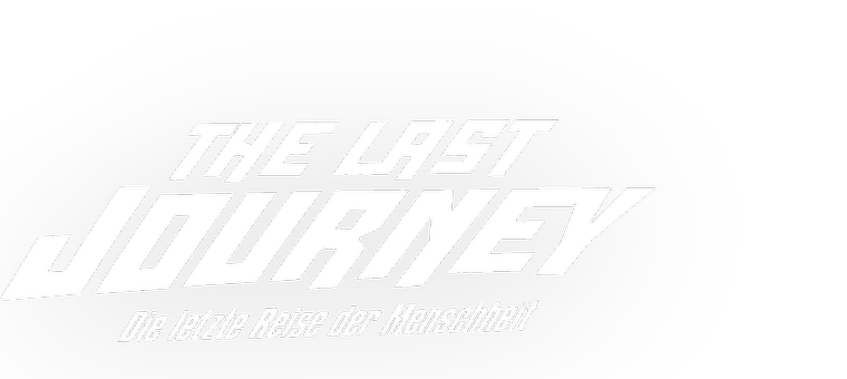 Logo des Films The Last Journey - Die letzte Reise der Menschheit