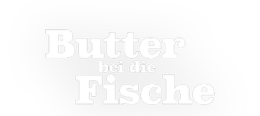 Das Logo zum Film Butter bei die Fische