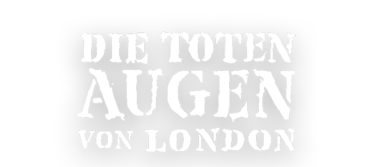 Logo des Films Die toten Augen von London