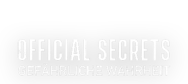 Das Logo des Films Official Secrets – Gefährliche Wahrheit