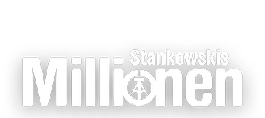 Das Logo des Films Stankowskis Millionen