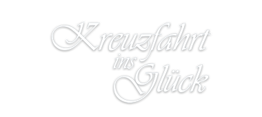 Kreuzfahrt ins Glück
