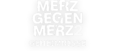 Logo mittig, Merz gegen Merz, Geheimnisse
