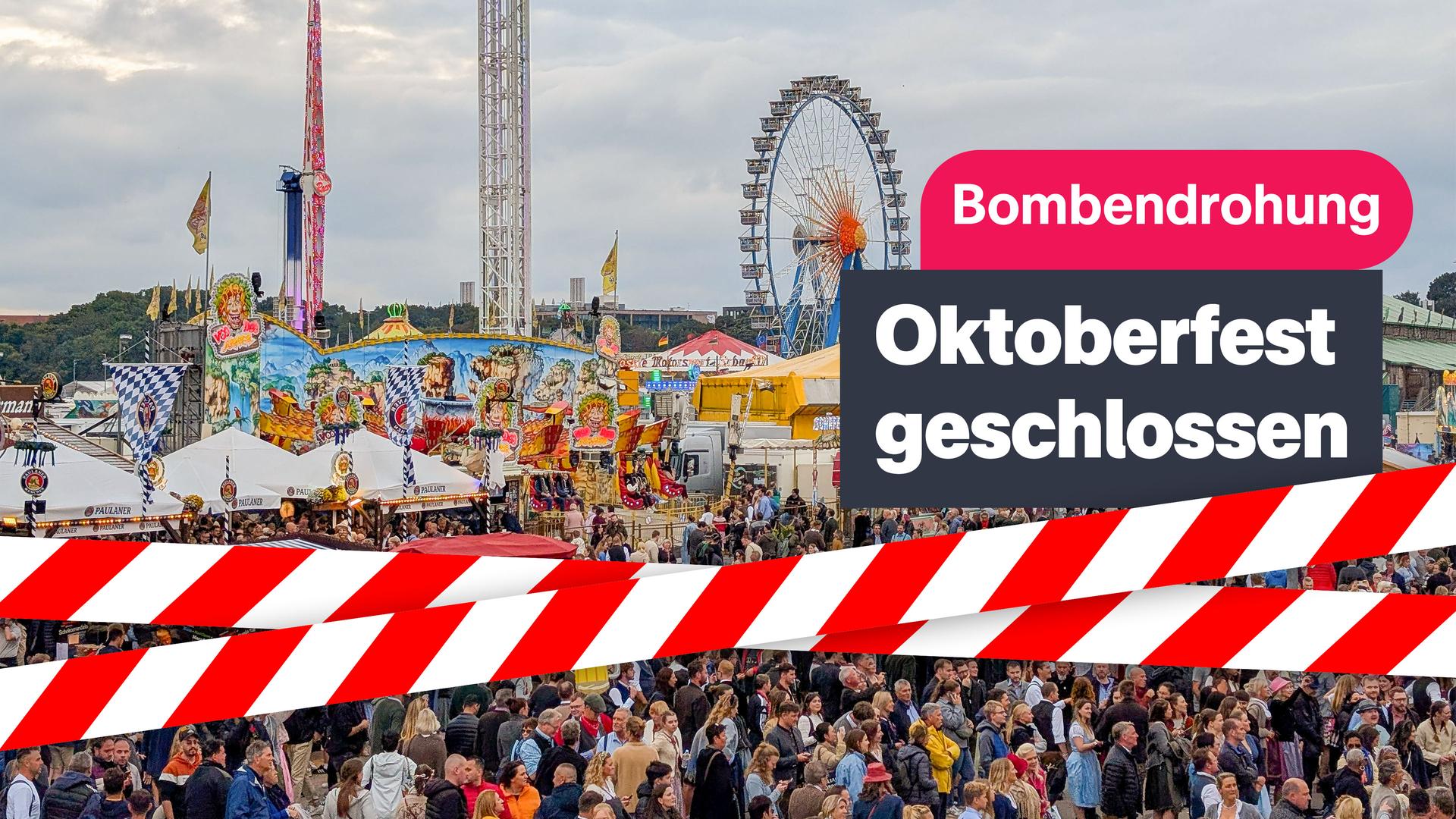 Die Collage zeigt viele Menschen, die auf dem Platz des Oktoberfestes stehen, im Hintergrund ein Riesenrad, davor ein Absperrband, darüber steht: "Bombendrohung - Oktoberfest geschlossen".