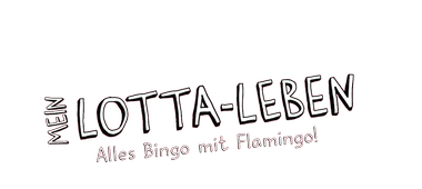 Mein Lotta-Leben - Alles Bingo mit Flamingo!
