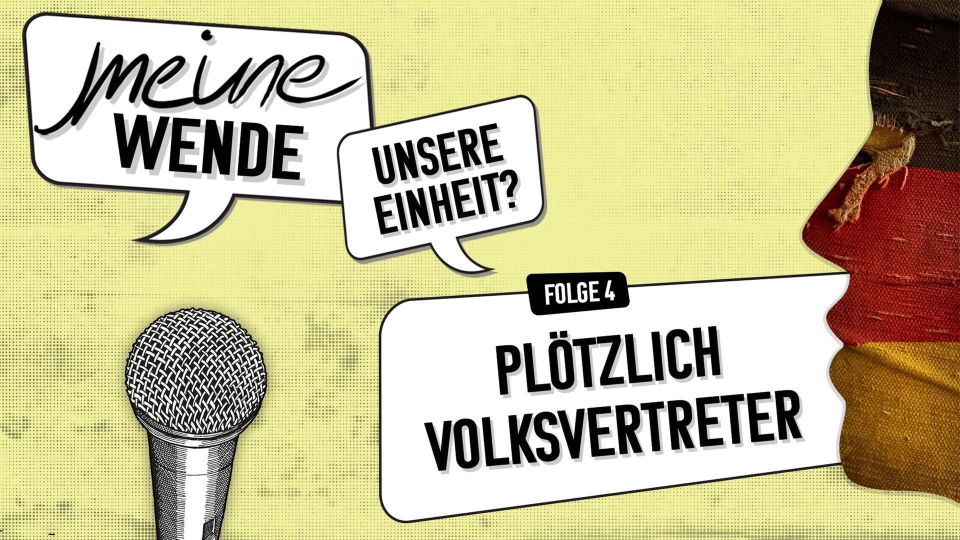 "Meine Wende – Unsere Einheit?":  Folge 4 - Plötzlich Volksvertreter" Podcast-Symbolbild