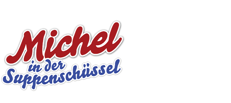 Michel in der Suppenschüssel