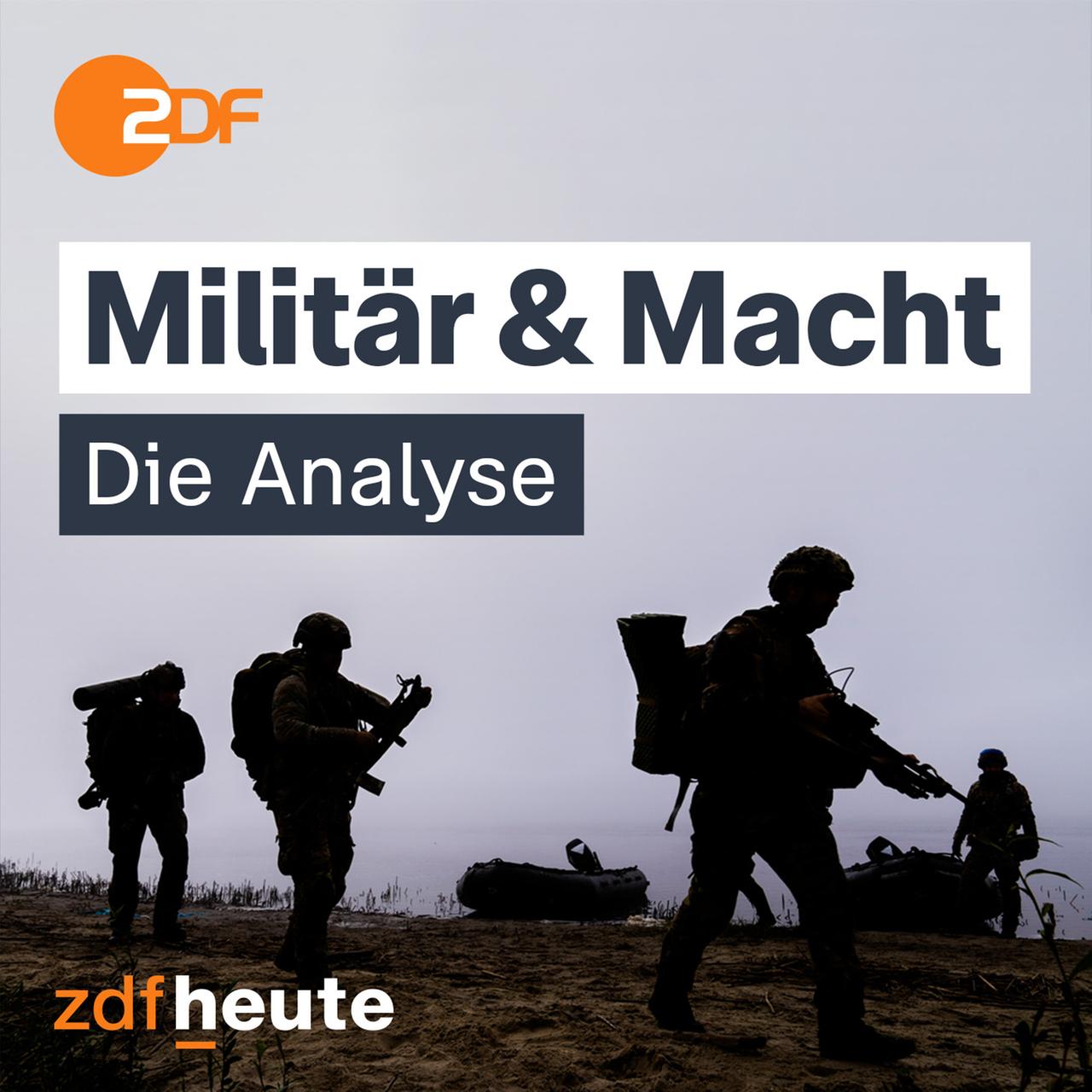 Militär und Macht: Neuer Podcast von ZDFheute 