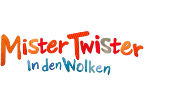 Mister Twister - In den Wolken