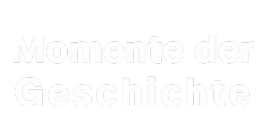 Momente der Geschichte