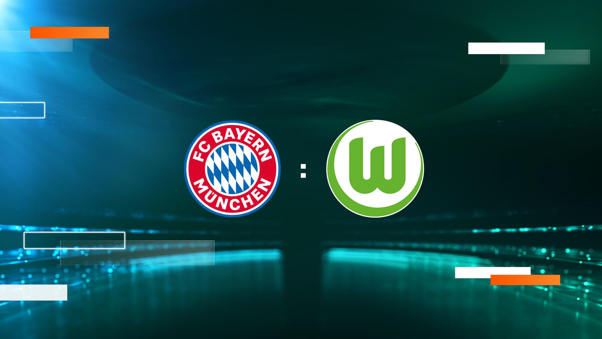 FC Bayern München – VfL Wolfsburg 