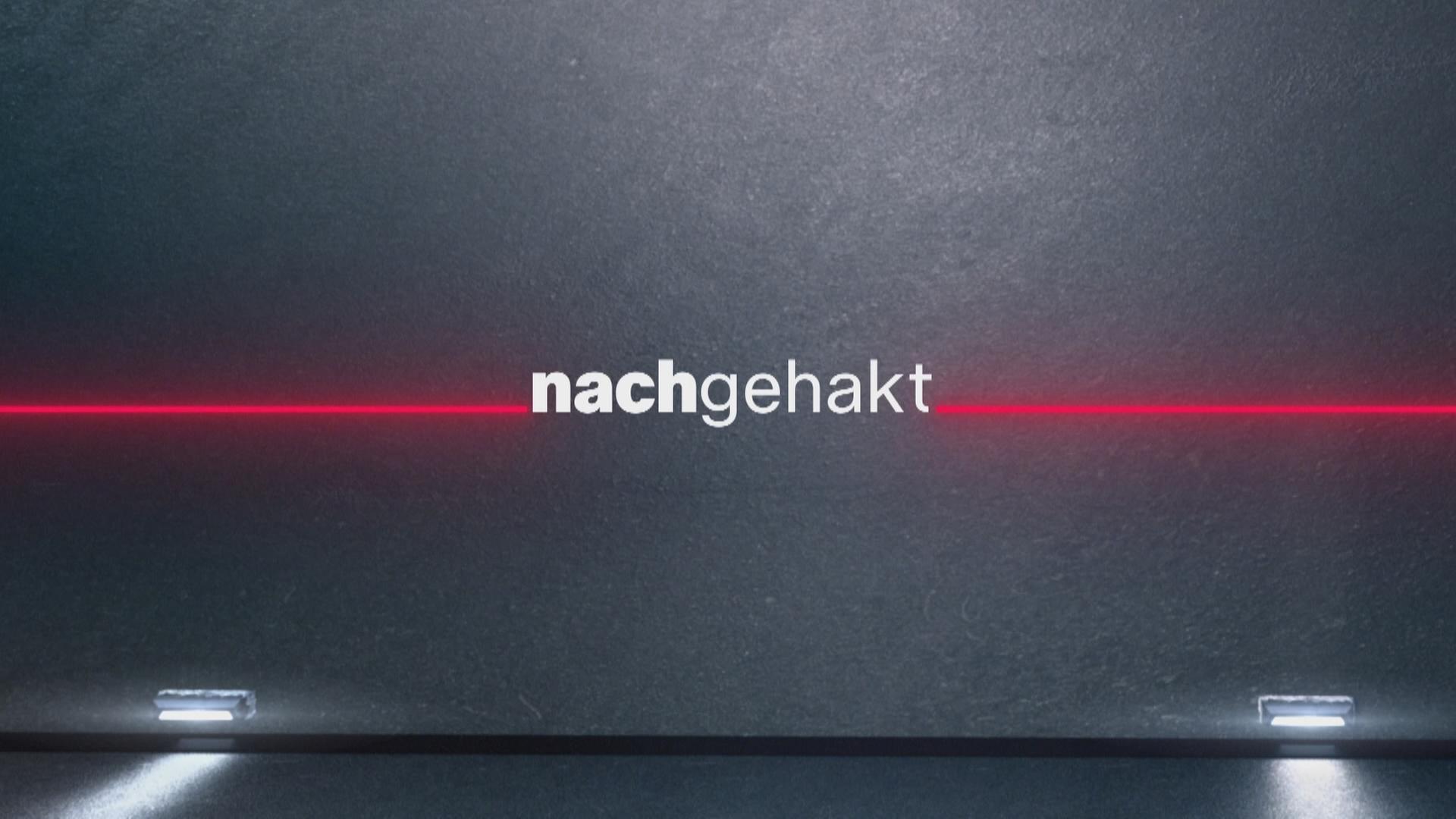 nachgehakt