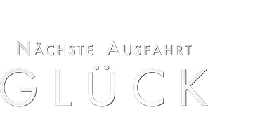 Nächste Ausfahrt Glück