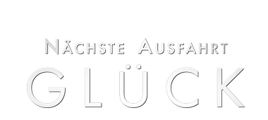 Nächste Ausfahrt Glück