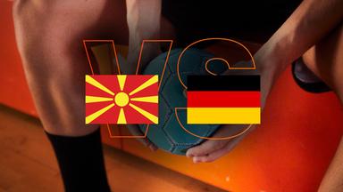  - Handball-em 2024: Nordmazedonien Gegen Deutschland
