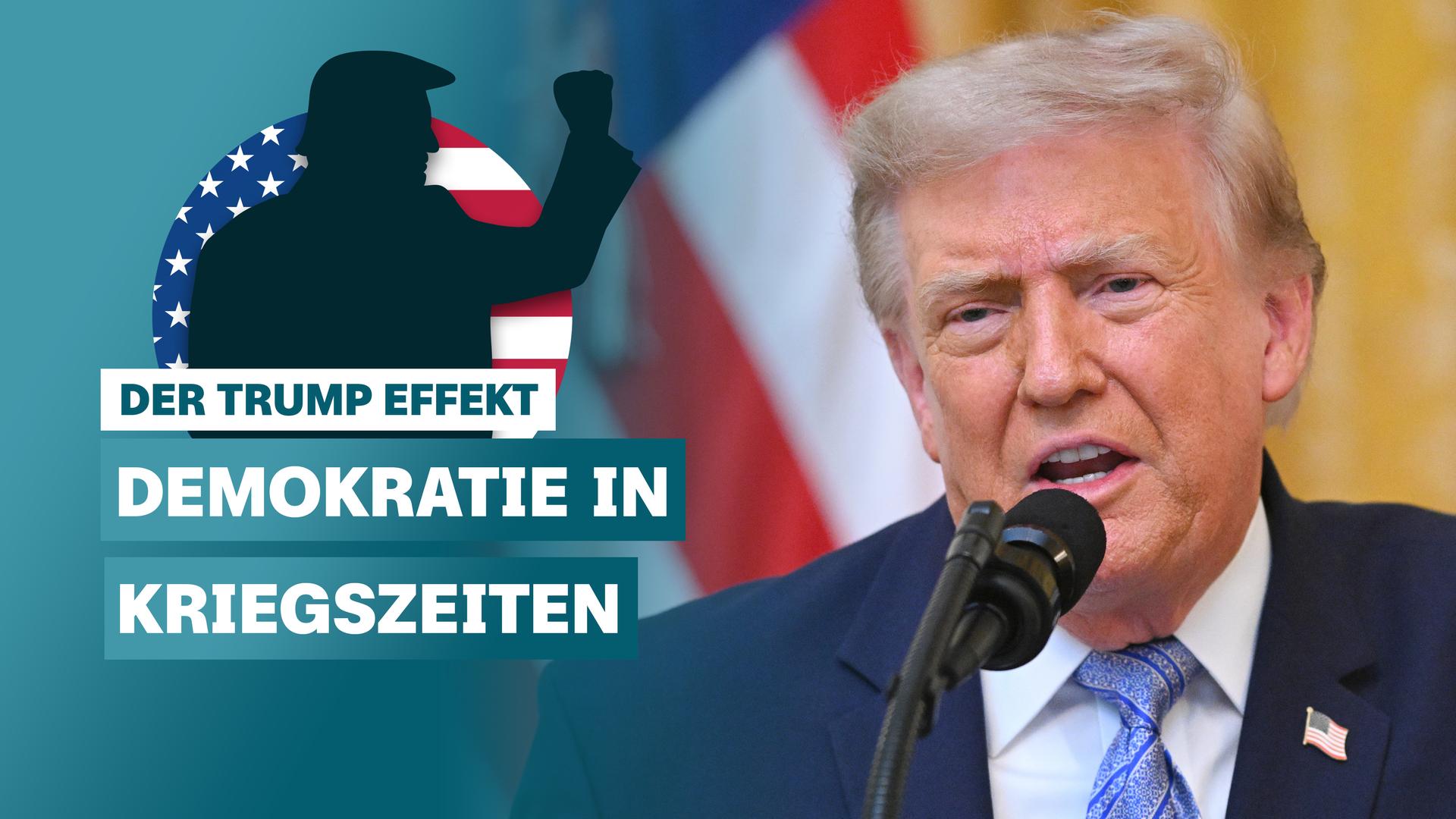 Donald Trump mit erhobener Faust als Schattenriss vor US-Flagge, darunter Schriftzug: "Der Trump Effekt - Demokratie in Kriegszeiten", rechts Nachaufnahme Donald Trump, der in ein Mikrofon spricht