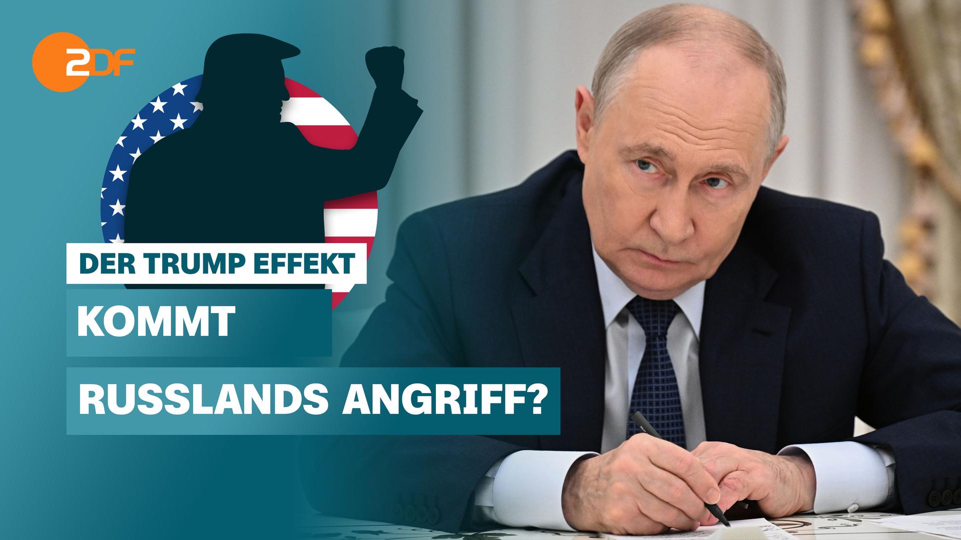 Donald Trump mit erhobener Faust als Schattenriss vor US-Flagge, darunter Schriftzug: "Der Trump Effekt - Kommt Russlands Angriff?", rechts Nahaufnahme von Putin, der einen Stift in der Hand hält