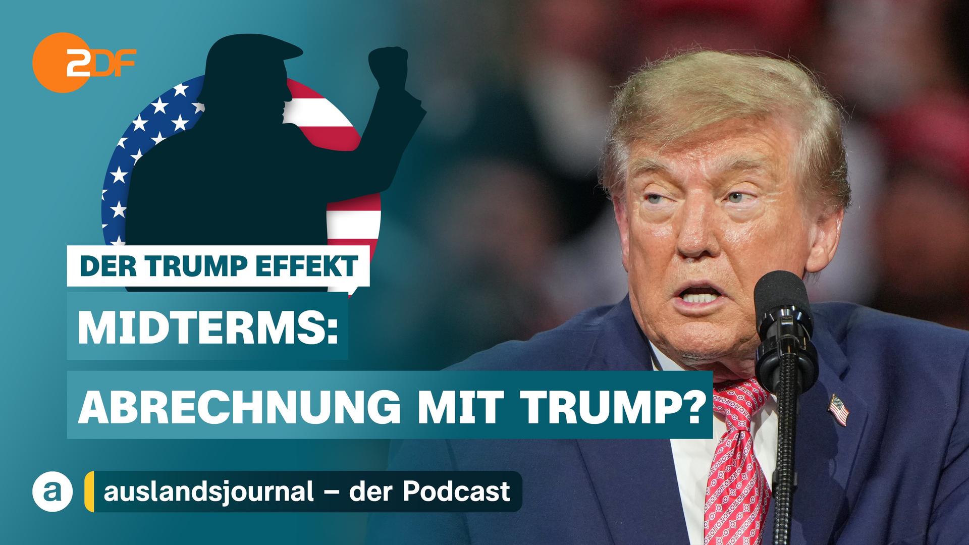 Donald Trump mit erhobener Faust als Schattenriss vor US-Flagge, darunter Schriftzug: "Der Trump Effekt: Midterms – Abrechnung mit Trump?", rechts Nahaufnahme von Trump, der in ein Mikrofon spricht.