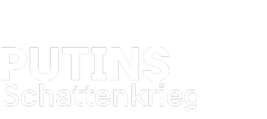 Putins Schattenkrieg