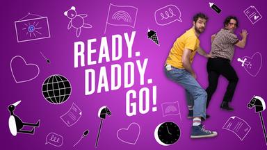 Ready.Daddy.Go!
