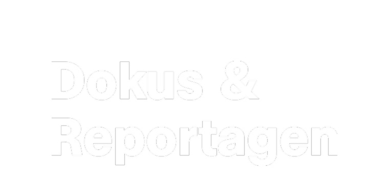 Dokus & Reportagen