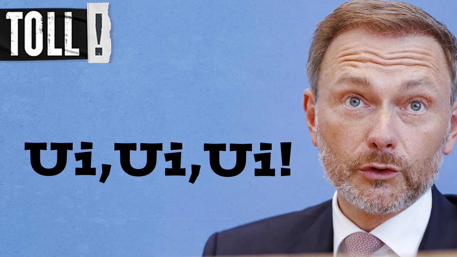 Christian Lindner (FDP): ui, ui, ui