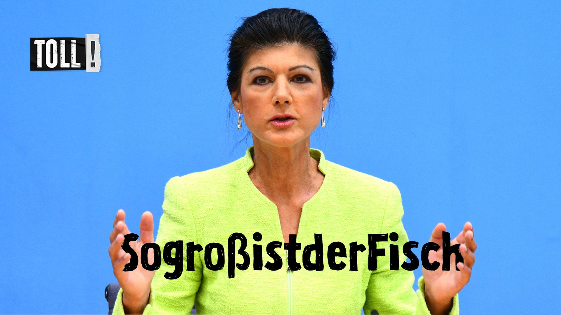 Sahra Wagenknecht hält zwischen beiden Händen den Text: So groß ist der Fisch