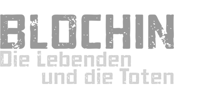 Blochin - Die Lebenden und die Toten