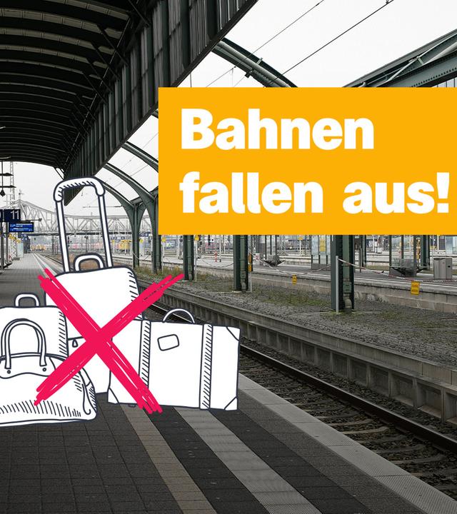 Leeres Gleis mit Koffern und Text: "Bahnen fallen aus!"