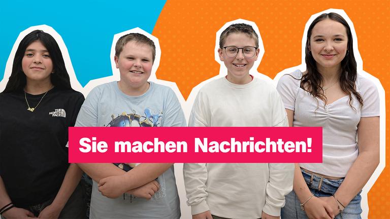 Vier Kinder stehen vor orange-blauem Hintergrund und lächeln in die Kamera. Mittig der Text: "Sie machen Nachrichten!"