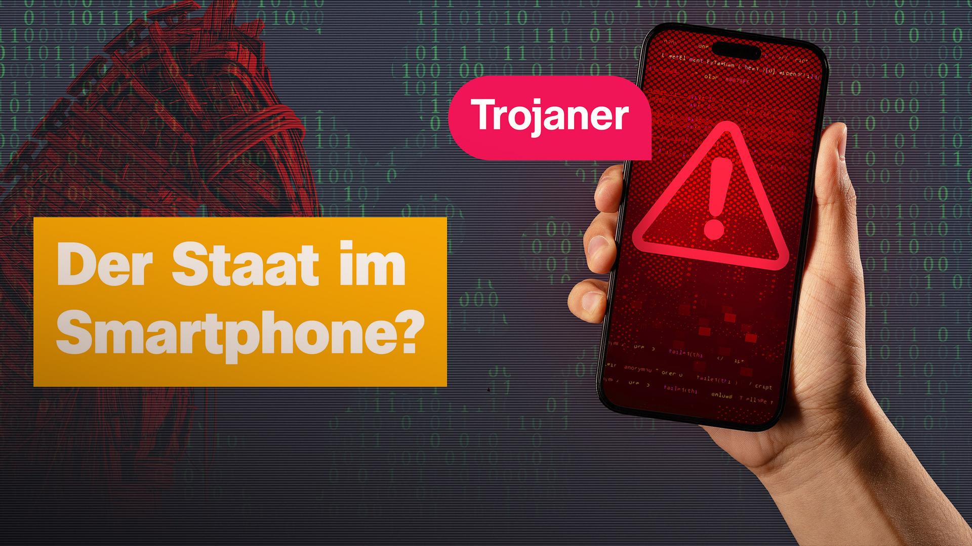 Smartphone mit Trojaner-Warnung darauf. Danaben der Schriftzug: Der Staat auf dem Smartphone?
