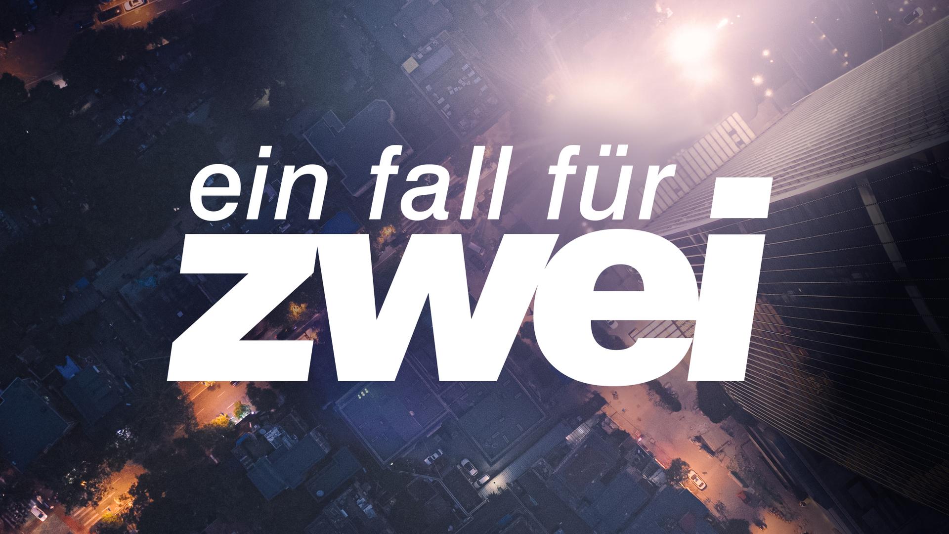 Ein Fall für zwei