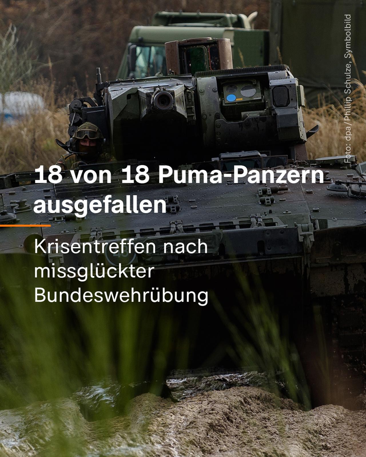 18 von 18 Puma-Panzern ausgefallen