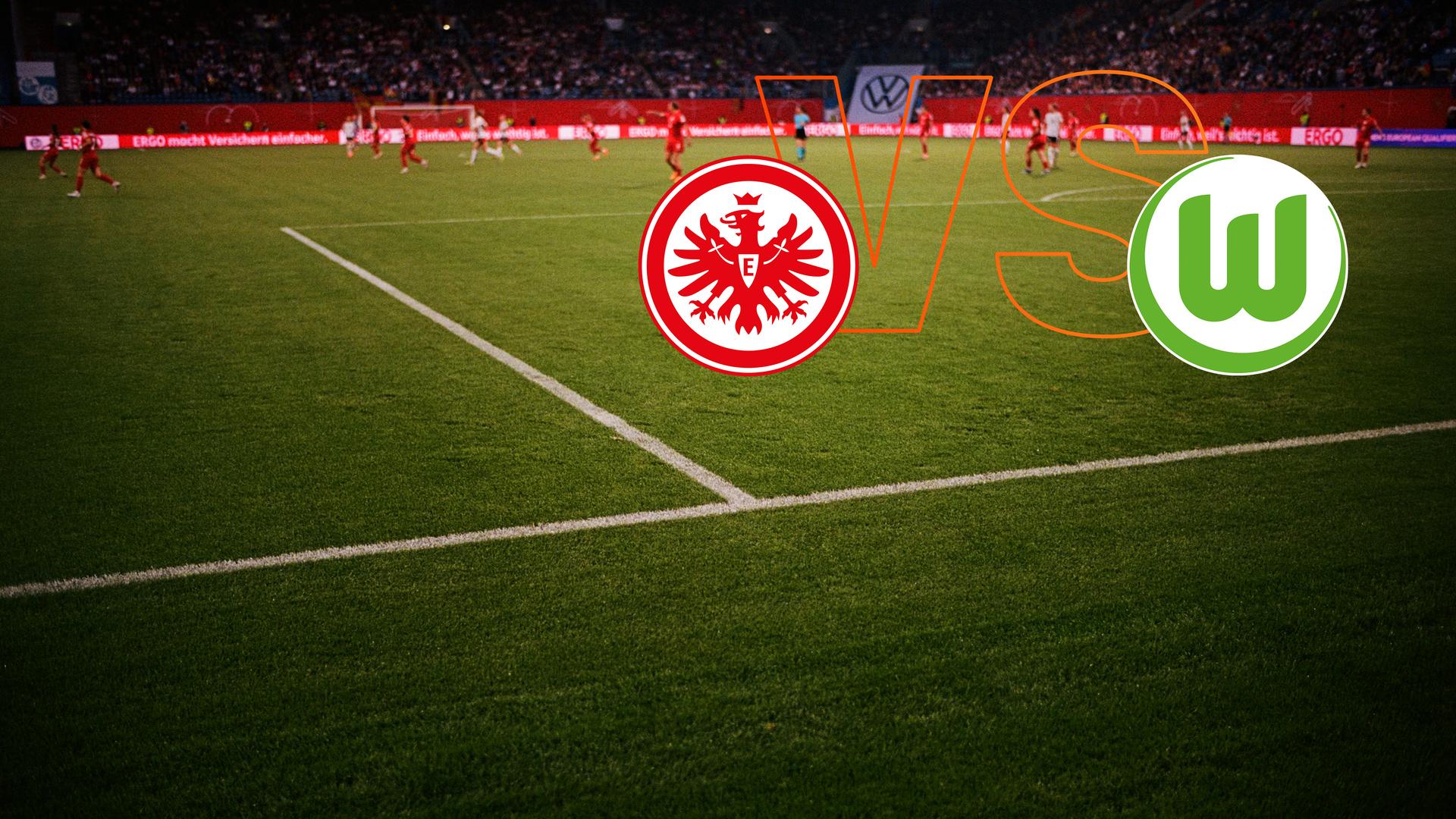 Spielpaarung - Eintracht Frankfurt - VfL Wolfsburg