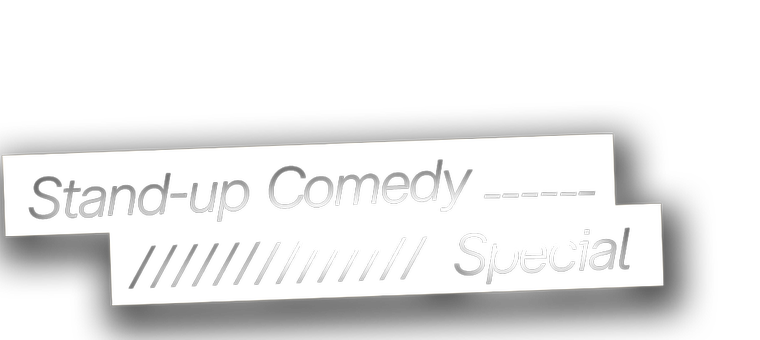 Stand-up Comedy Special 