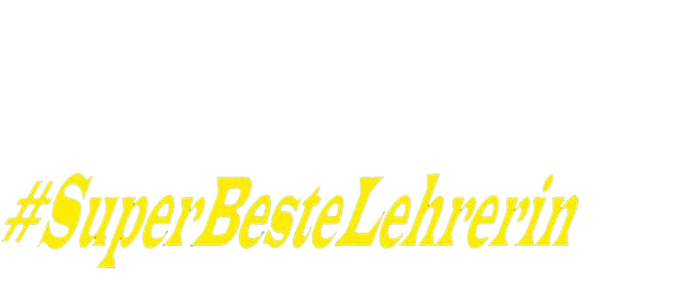 #SuperBesteLehrerin