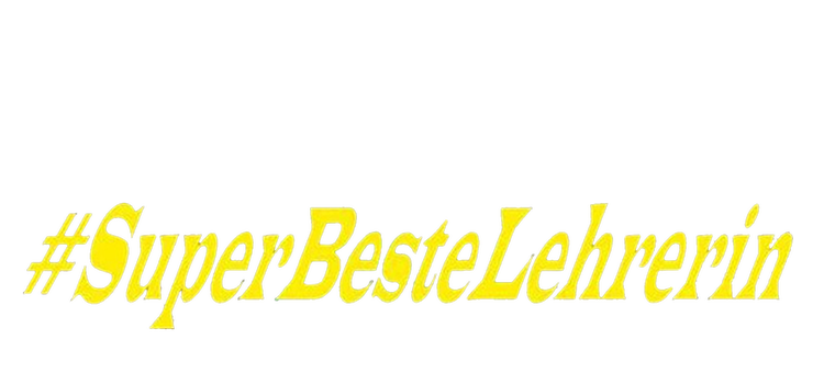 #SuperBesteLehrerin