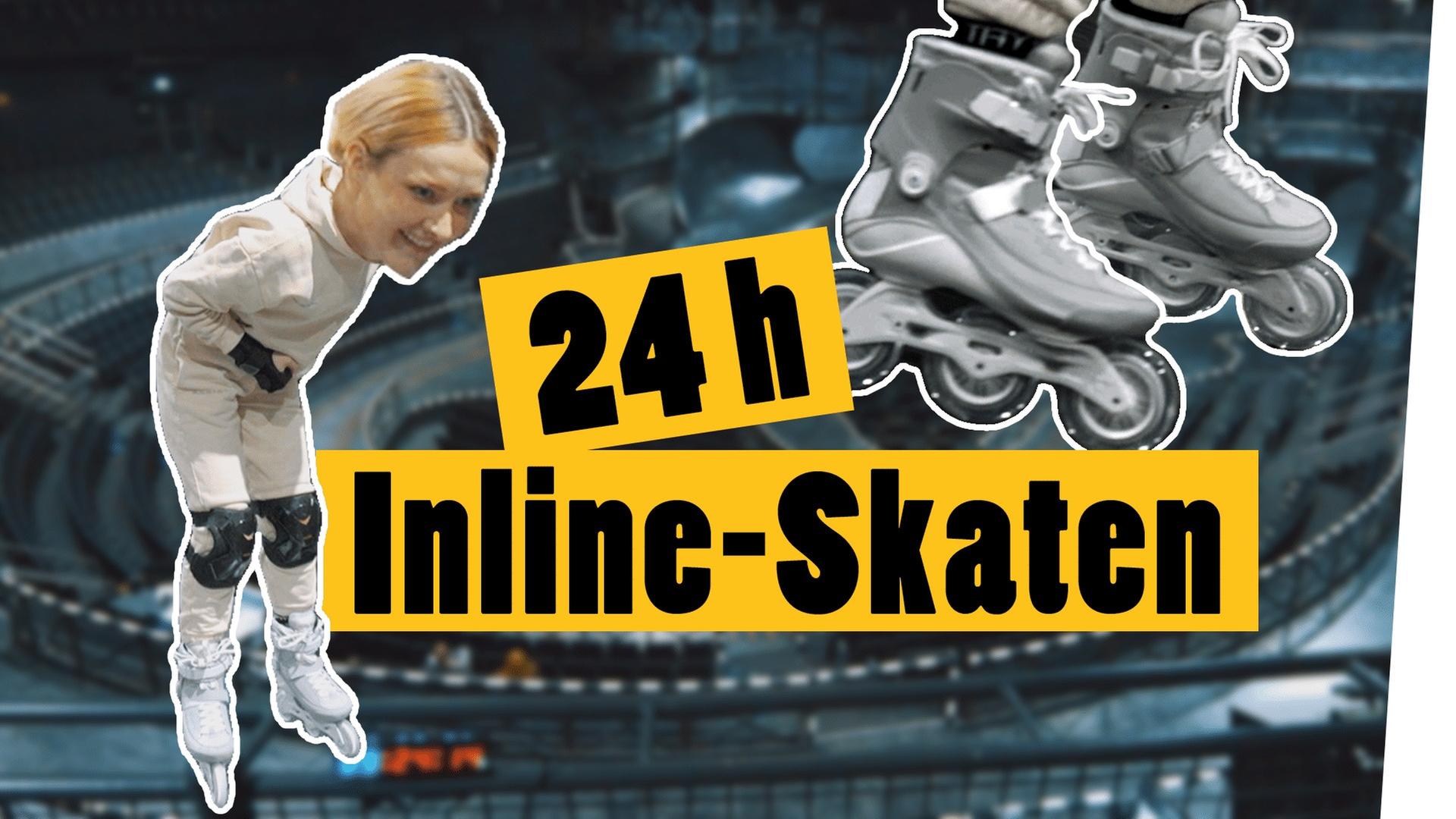 24 Stunden Inline-Skating -- Das schaffst du nie!